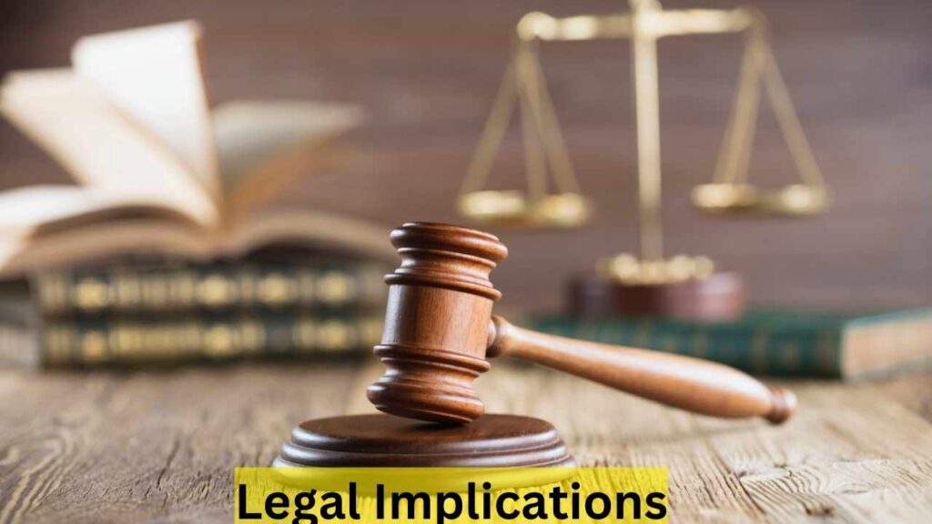 Legal Implications