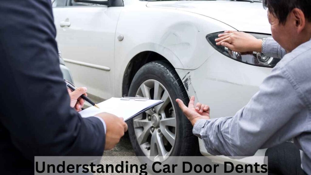 Understanding Car Door Dents